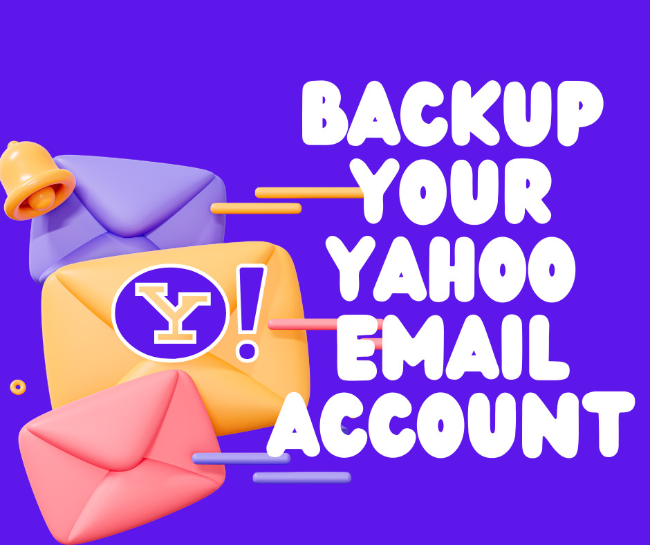 Backup Your Yahoo Email Account