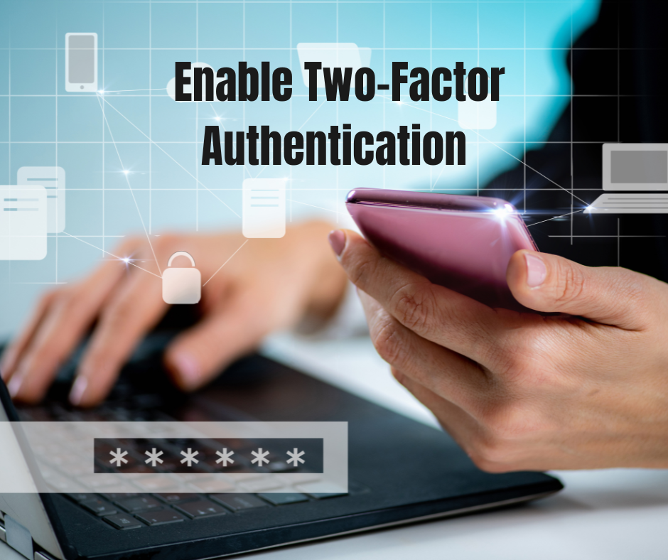 Enable Two-Factor Authentication
