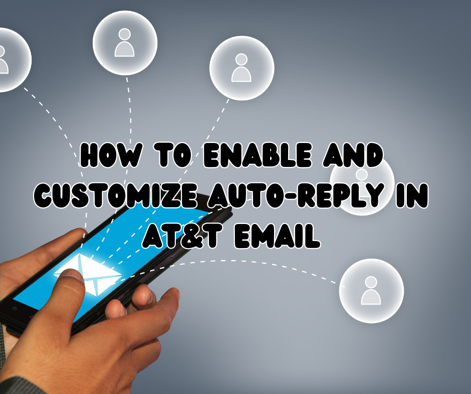 How to Enable and Customize Auto-Reply in AT&T Email