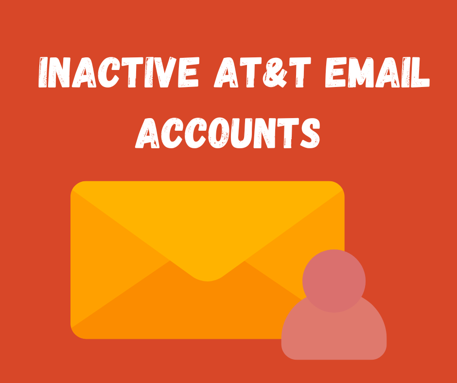 Troubleshooting Inactive AT&T Email Accounts: What You Need to Know