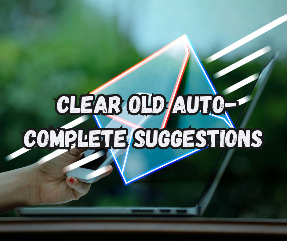 Streamline Your AT&T Email: How to Clear Old Auto-Complete Suggestions